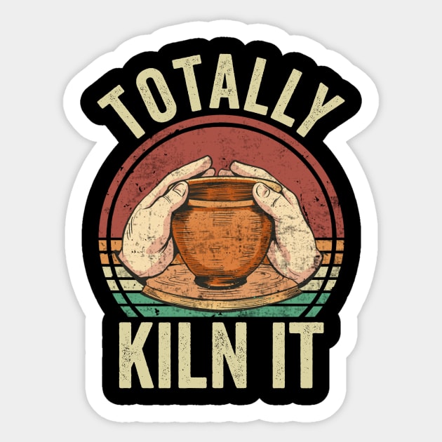 Totally Kiln It Pottery Lover Sticker by Visual Vibes